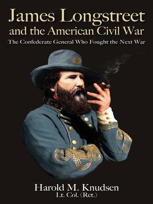 cover image of James Longstreet and the American Civil War
